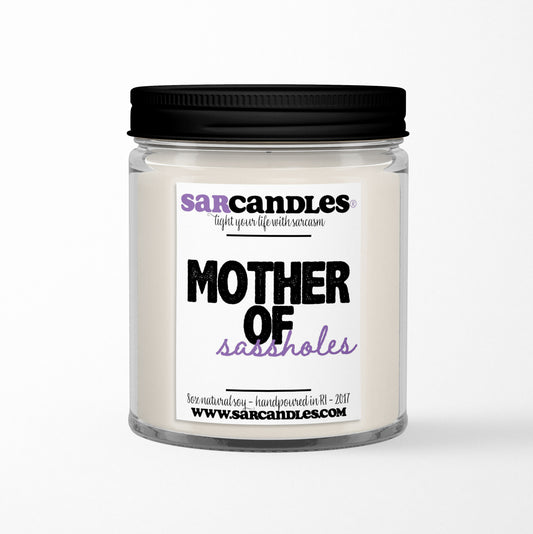 Mother Of Sassholes Candle